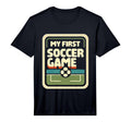 My First Soccer Game Performance T-Shirt - Fun Novelty Design Unisex