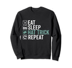 Eat Sleep Hat Trick Repeat Ice Sweatshirt - Fun Novelty Design for Adults