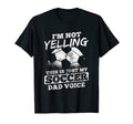 Mens Not Yelling Dad Voice Sports T-Shirt - Minimalist Print Men Women