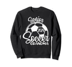 Senior Soccer Grandma 2024 Class Sweatshirt - Graphic Print for Adults