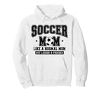 Soccer Mom Like Normal Mom But Louder Hoodie - Novelty Apparel Men Women