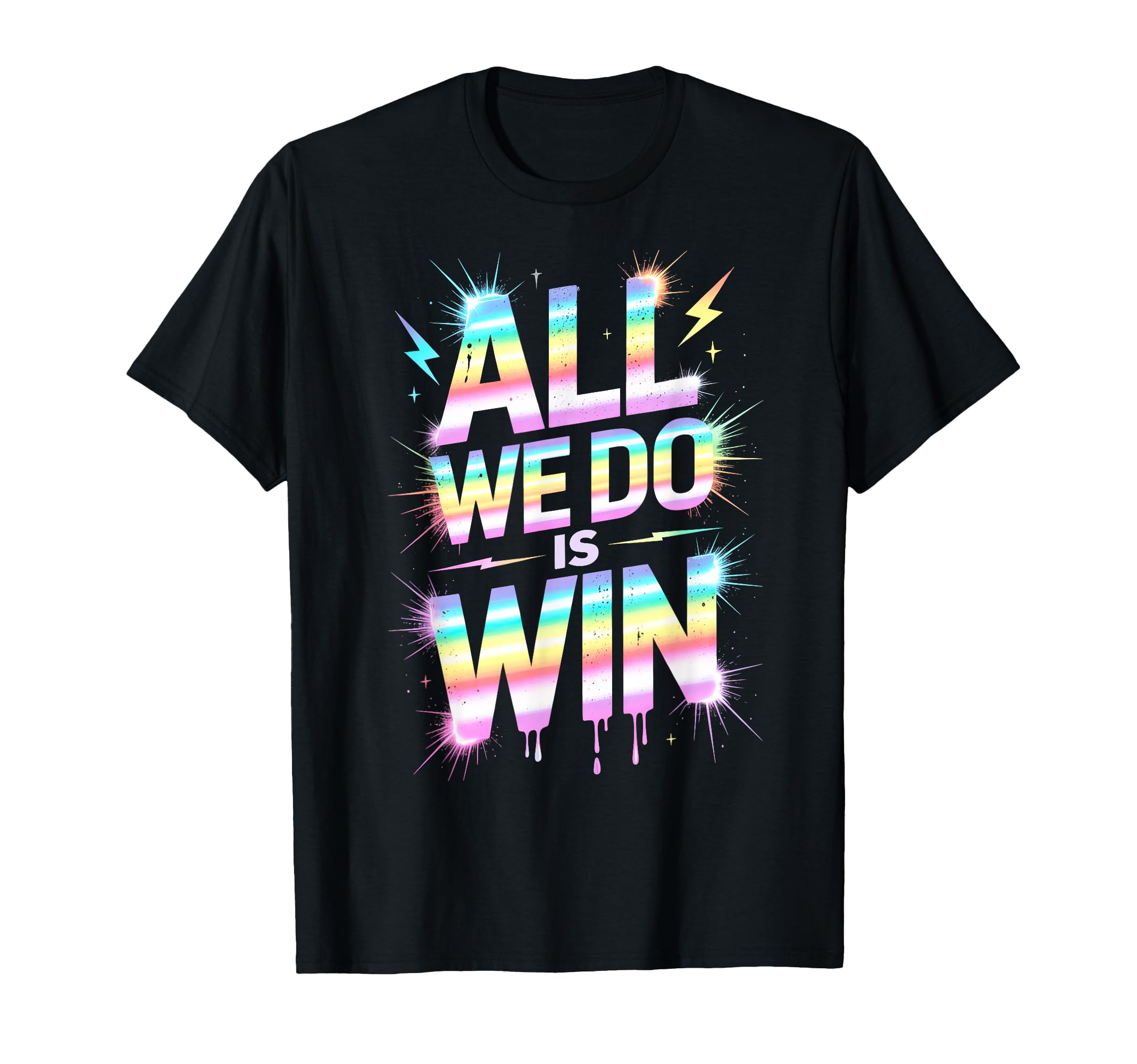 Lets Go All We Do Is Win Spirit T-Shirt - Aesthetic Graphic for Adults