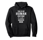 Soccer Mom Human Costume Funny Hoodie - Aesthetic Graphic Unisex