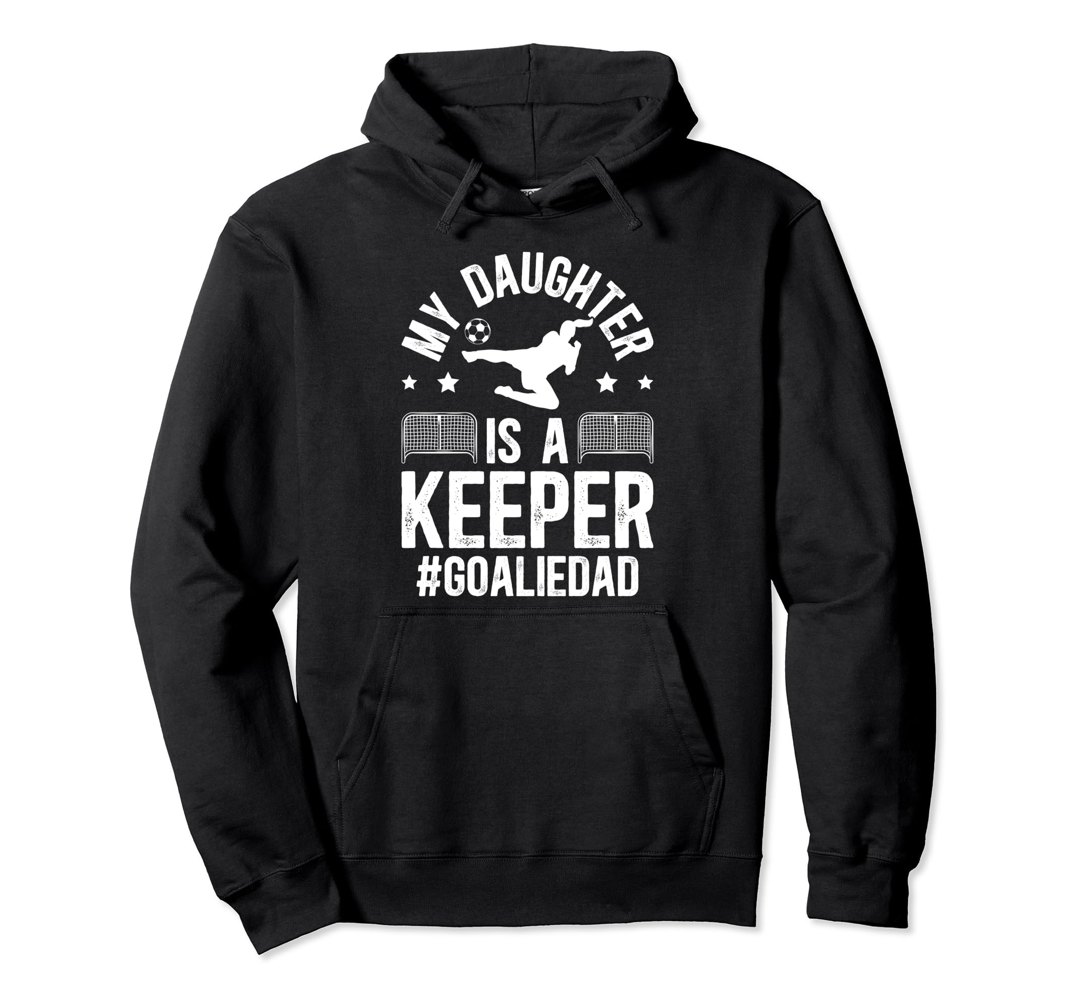 My Daughter Is Soccer Goalkeeper Dad Hoodie - Novelty Apparel Men Women