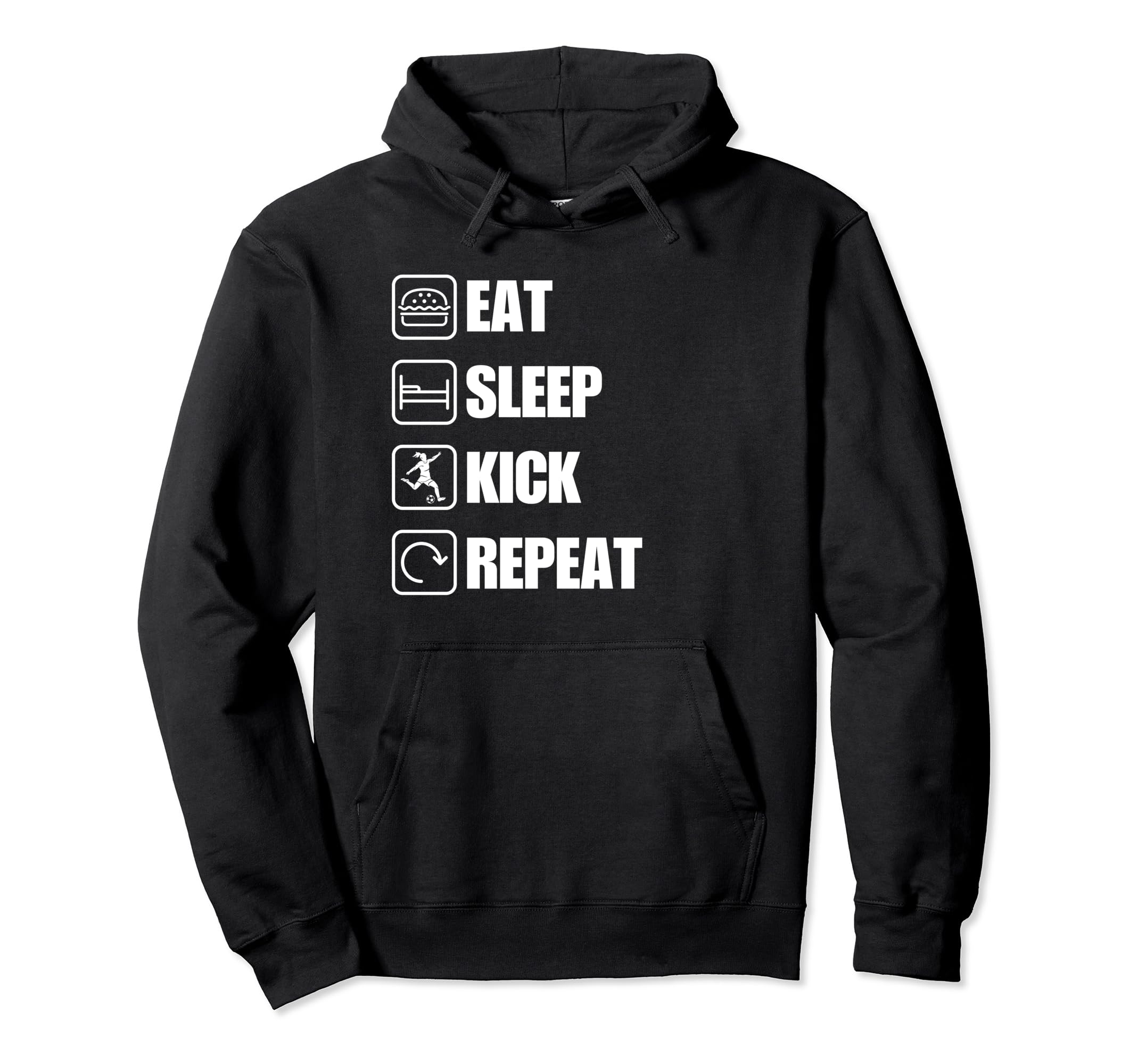 Eat Sleep Kick Repeat Soccer Hoodie - Fun Novelty Design Unisex