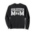 Soccer Goalkeeper Mom Best Mom Sweatshirt - Novelty Apparel Men Women