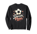 Proud Soccer Nana Funny Sweatshirt - Casual Everyday Wear Men Women
