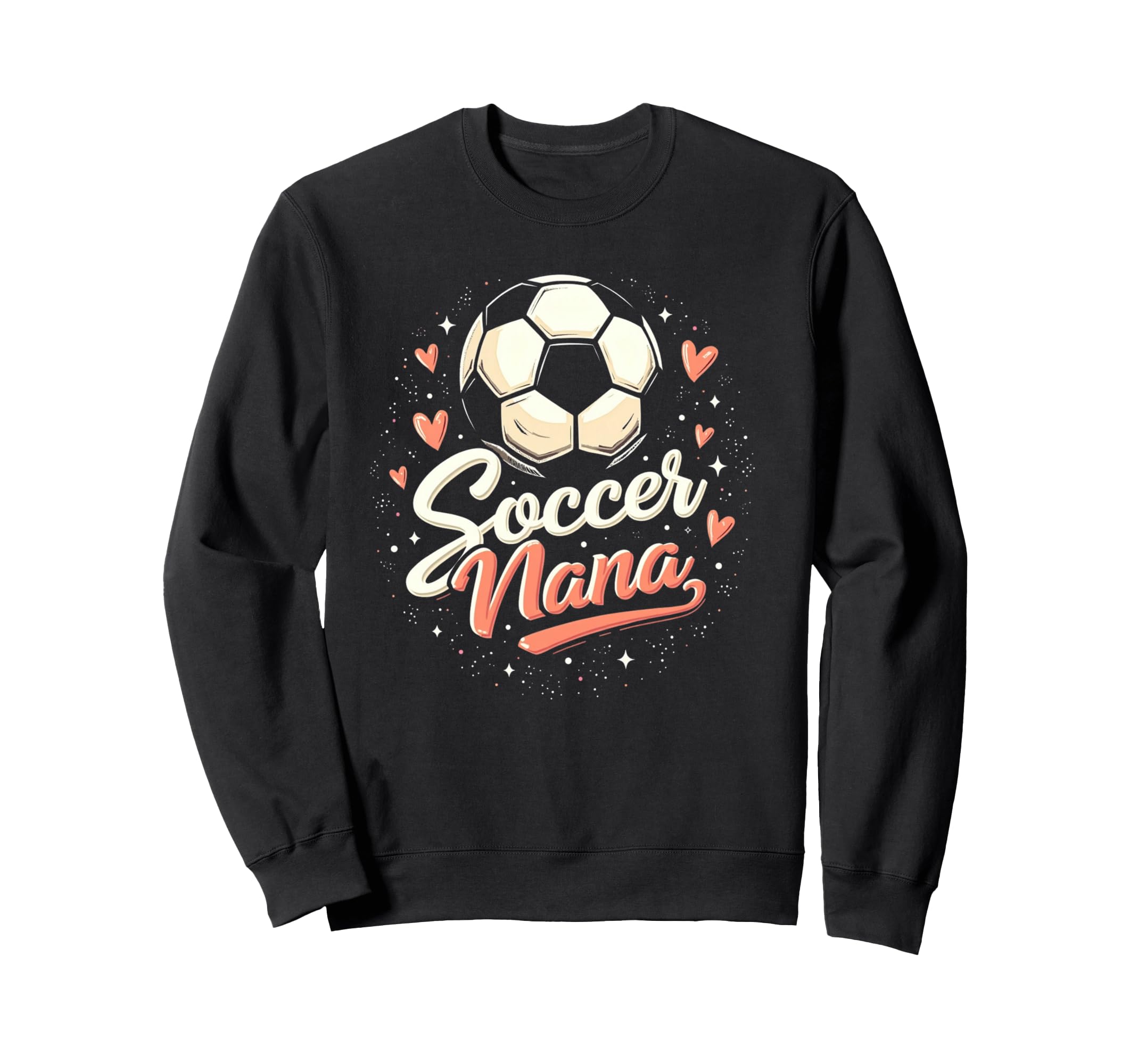 Proud Soccer Nana Funny Sweatshirt - Casual Everyday Wear Men Women
