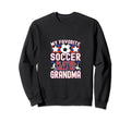 Soccer Grandma My Favorite Soccer Sweatshirt - Graphic Print Men Women