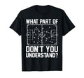 Funny Soccer What Part Dont You T-Shirt - Casual Everyday Wear Unisex