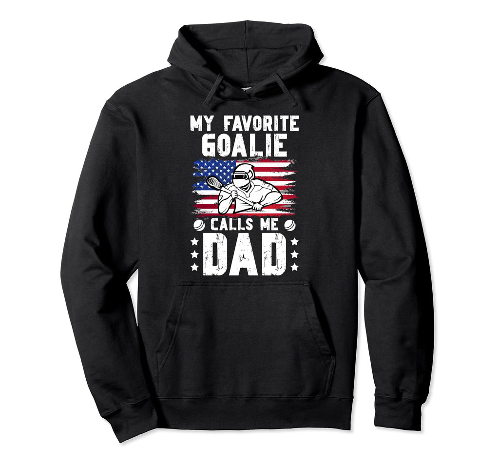 My Favorite Lacrosse Goalie Dad Hoodie - Streetwear Style for Adults