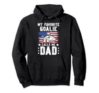 My Favorite Lacrosse Goalie Dad Hoodie - Streetwear Style for Adults
