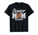 Senior Football Mom Class 2025 T-Shirt - Fun Novelty Design Men Women