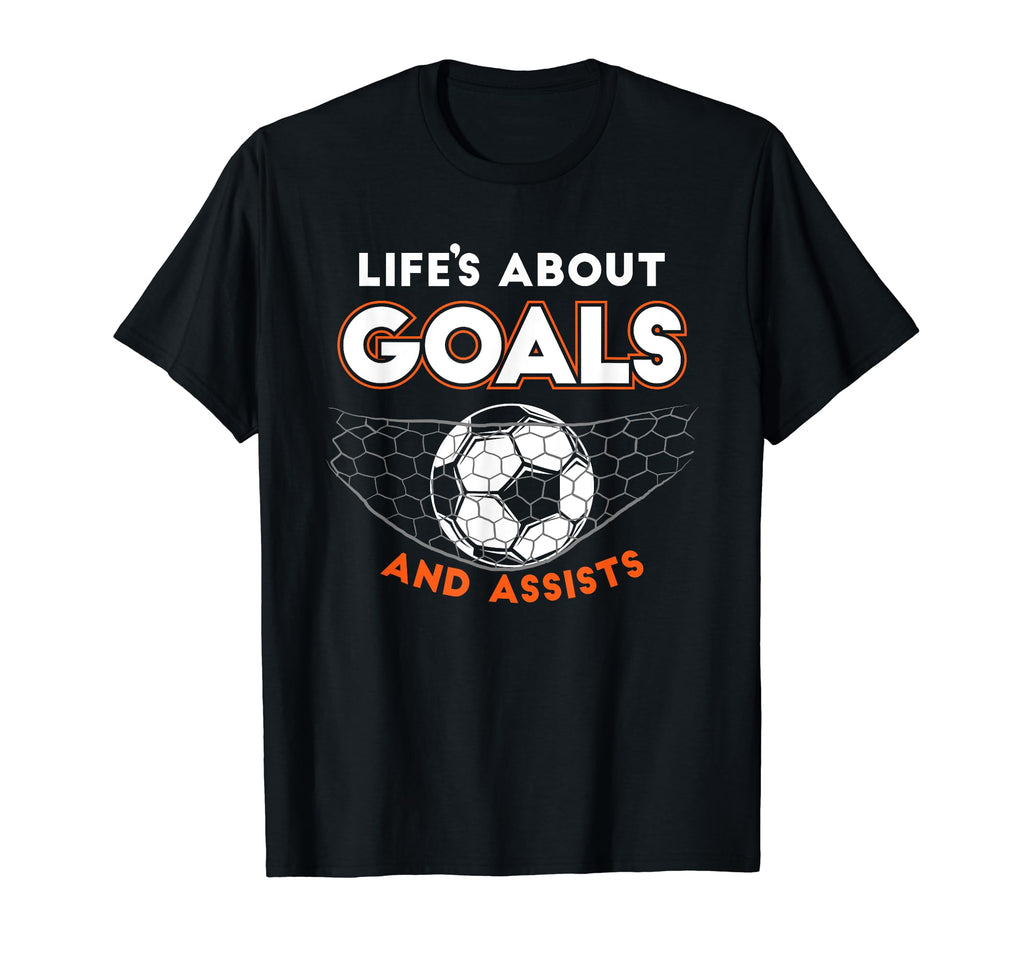 Football Or Soccer Life Is About Goals T-Shirt - Minimalist Print Unisex
