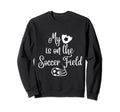 My Heart Is Soccer Field Sweatshirt - Graphic Print Men Women