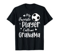 My Favorite Player Calls Me Grandma T-Shirt - Streetwear Style Unisex