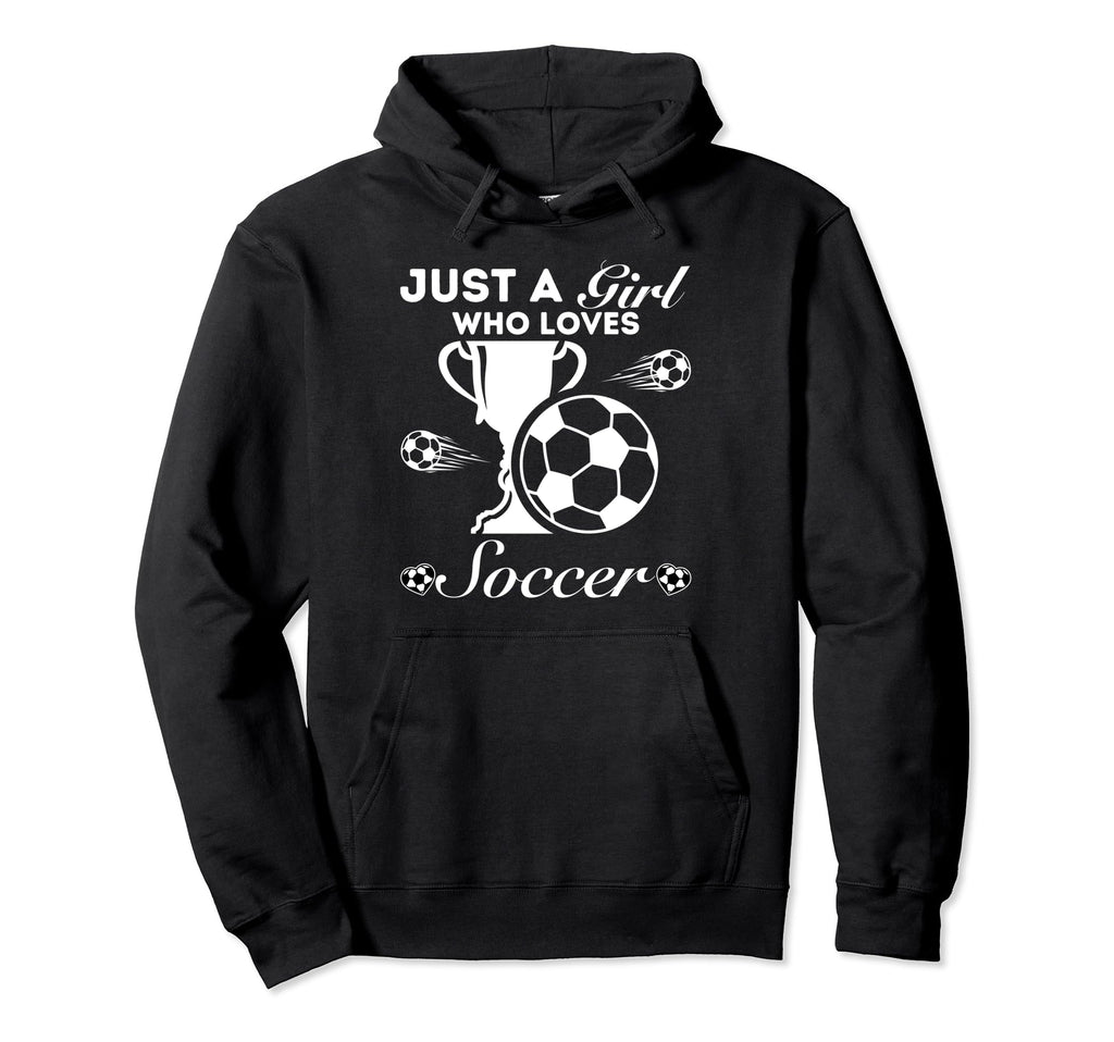 Just Who Loves Soccer Hoodie - Aesthetic Graphic Unisex