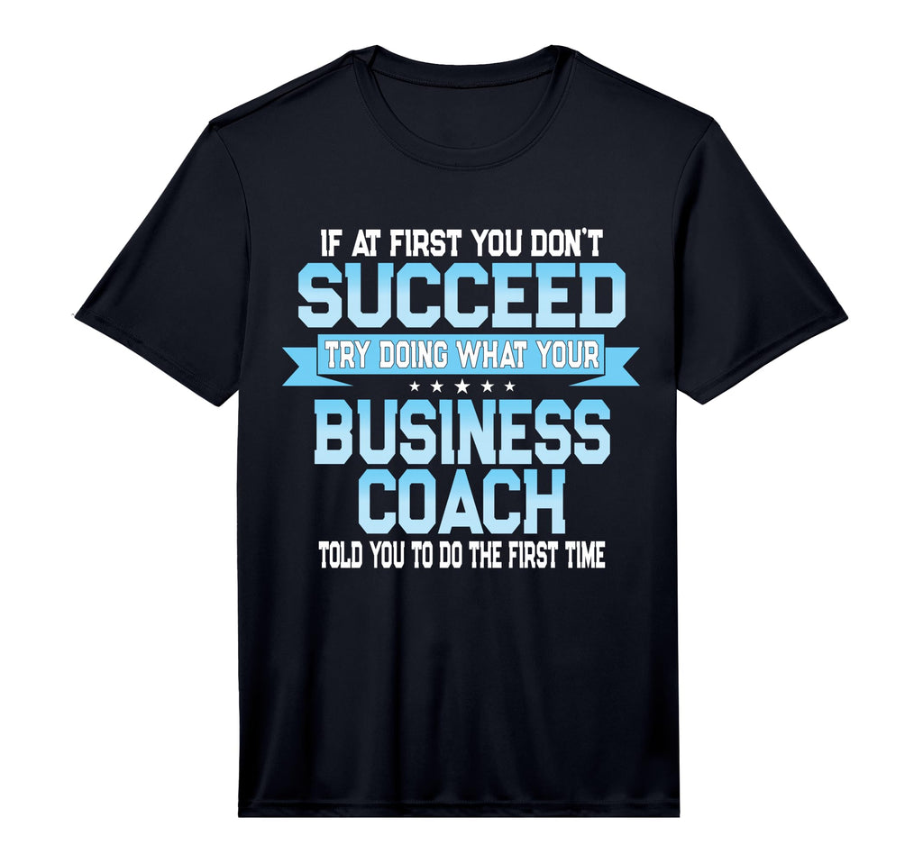 Fun Business Coach Gift Performance T-Shirt - Streetwear Style Men Women
