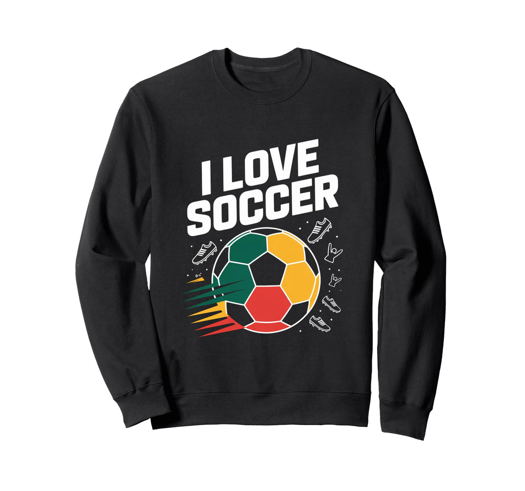 I Love Soccer Passion Soccer Ball Sweatshirt - Fun Novelty Design Men Women
