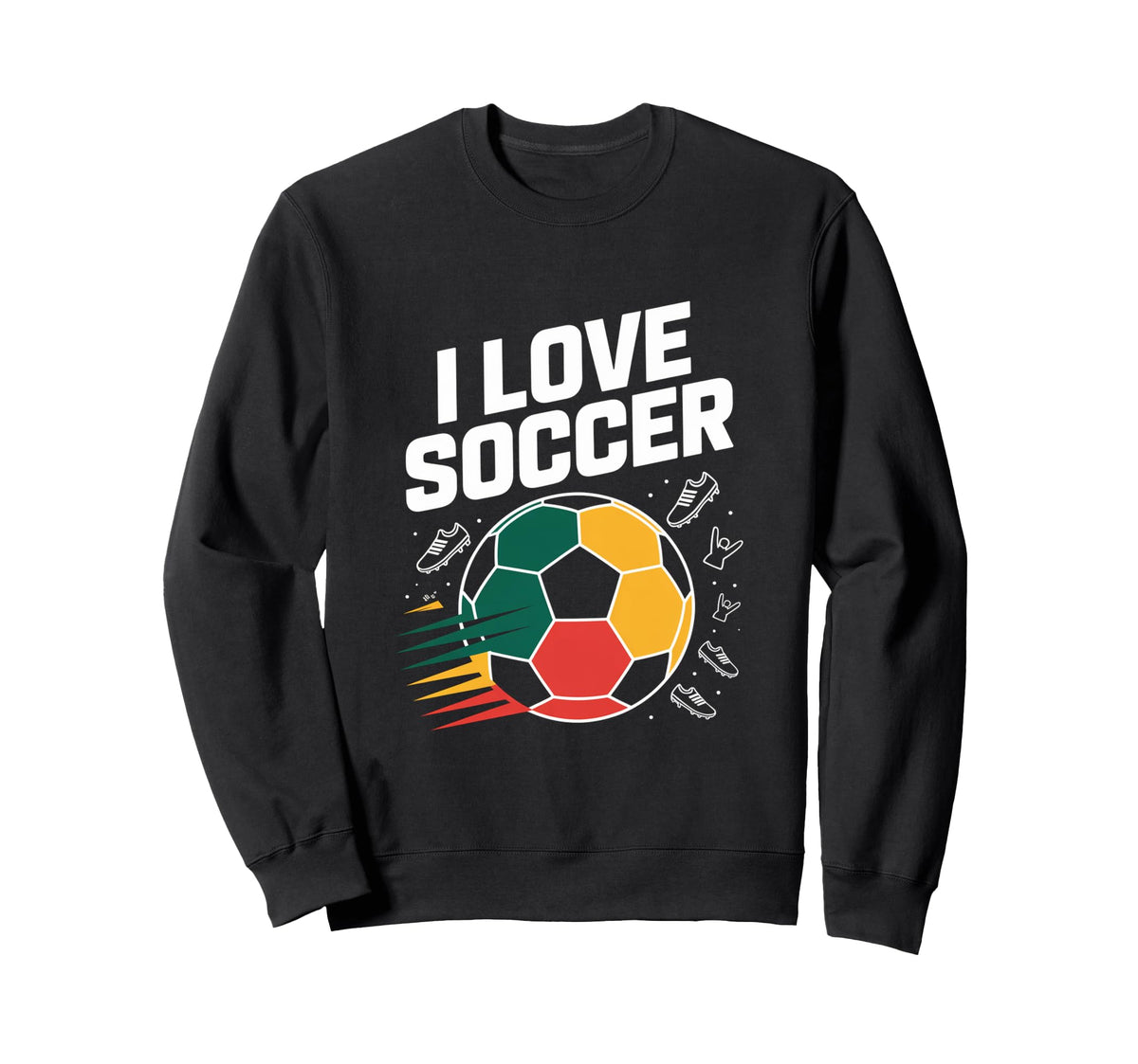 I Love Soccer Passion Soccer Ball Sweatshirt - Fun Novelty Design Men Women