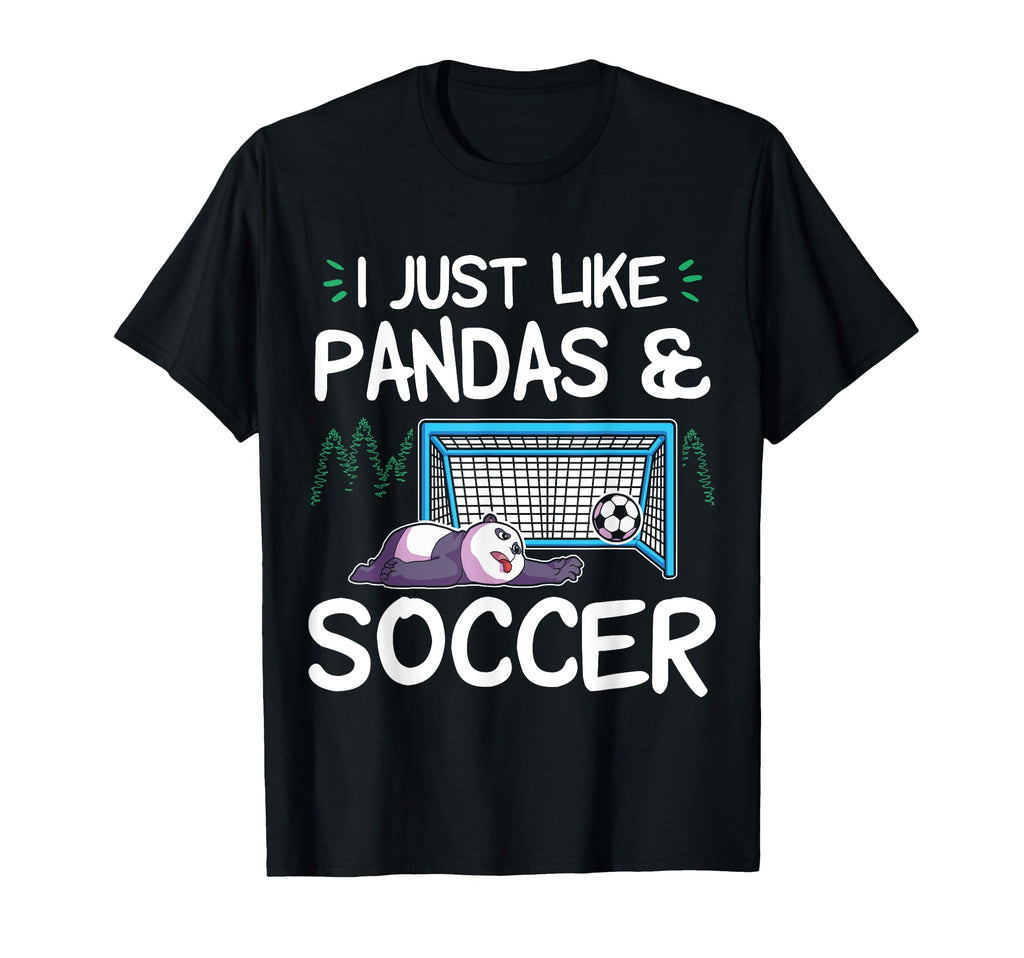 Panda Soccer I Just Love Pandas And T-Shirt - Unique Graphic Unisex