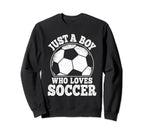 Just Who Loves Soccer Funny Soccer Sweatshirt - Trendy Graphic Unisex