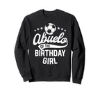 Abuelo Birthday Soccer Themed Sweatshirt - Fun Novelty Design Men Women