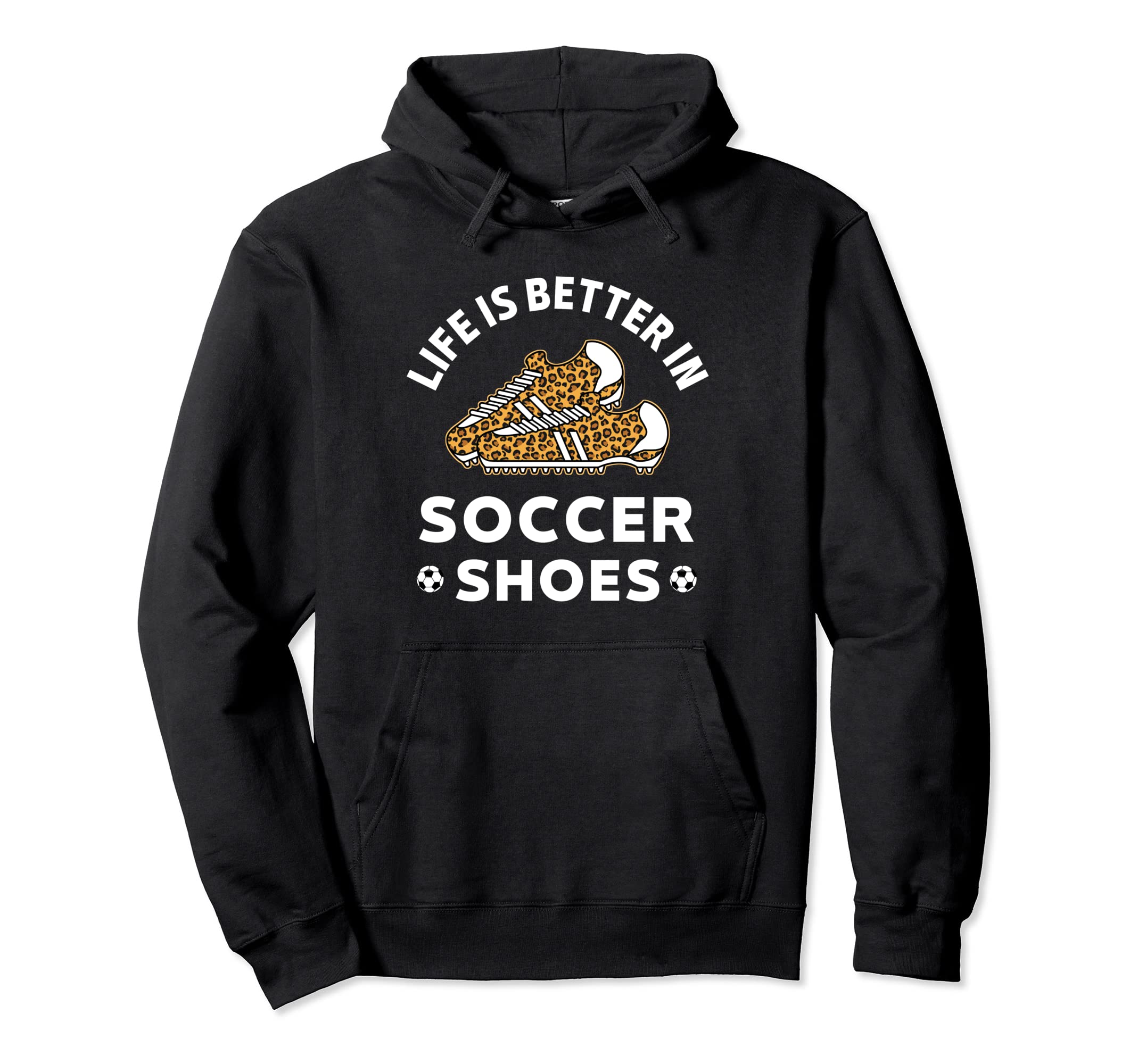 Life Is Better Soccer Shoes Teen Hoodie - Casual Everyday Wear Unisex