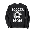 Soccer Mom Funny Soccer Player Mom Sweatshirt - Unique Graphic for Adults