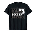 Eat Sleep Soccer Repeat Team Sports Player T-Shirt - Unique Graphic Unisex