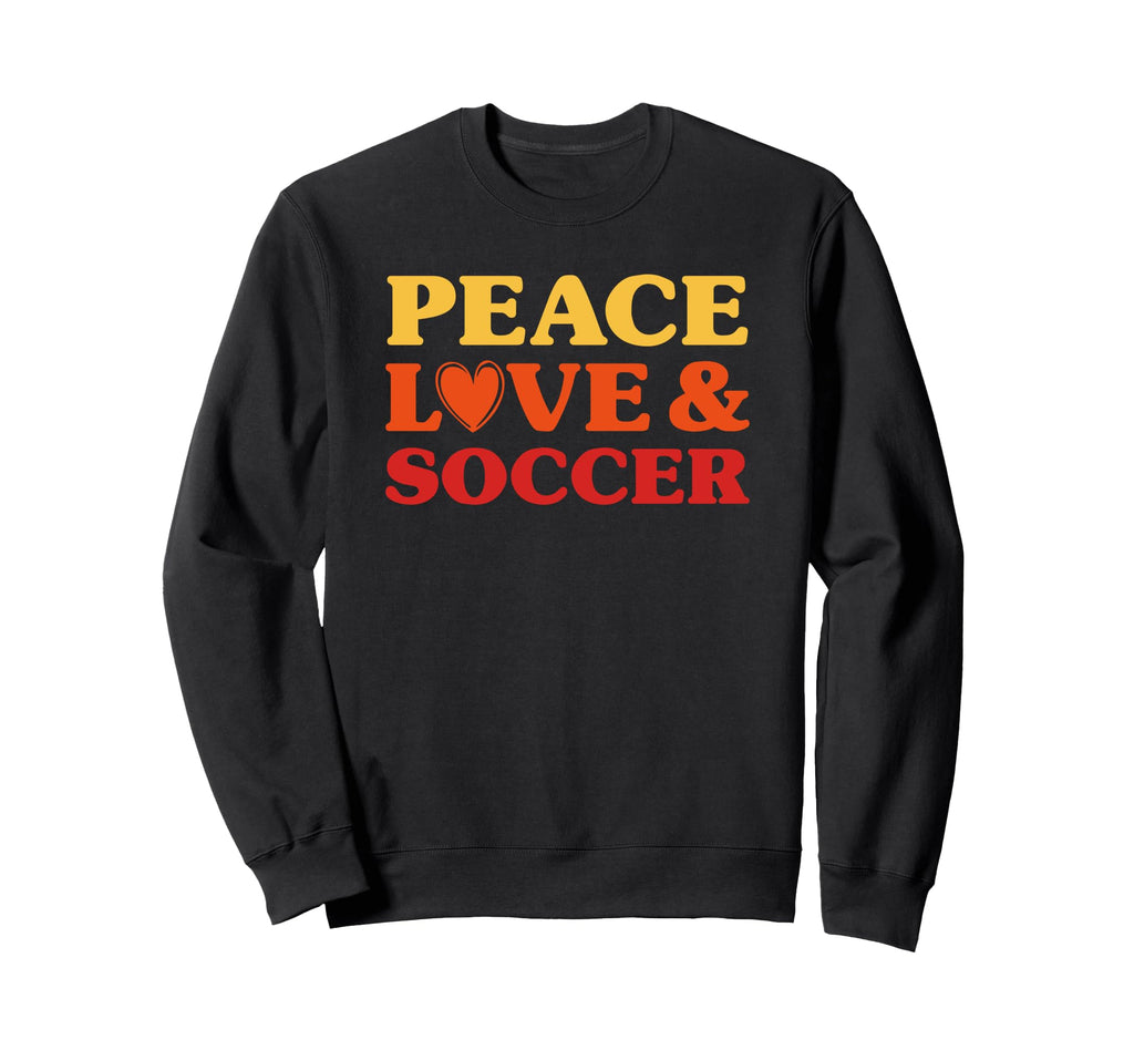 Soccer I Love Soccer And Soccer Sweatshirt - Unique Graphic Men Women