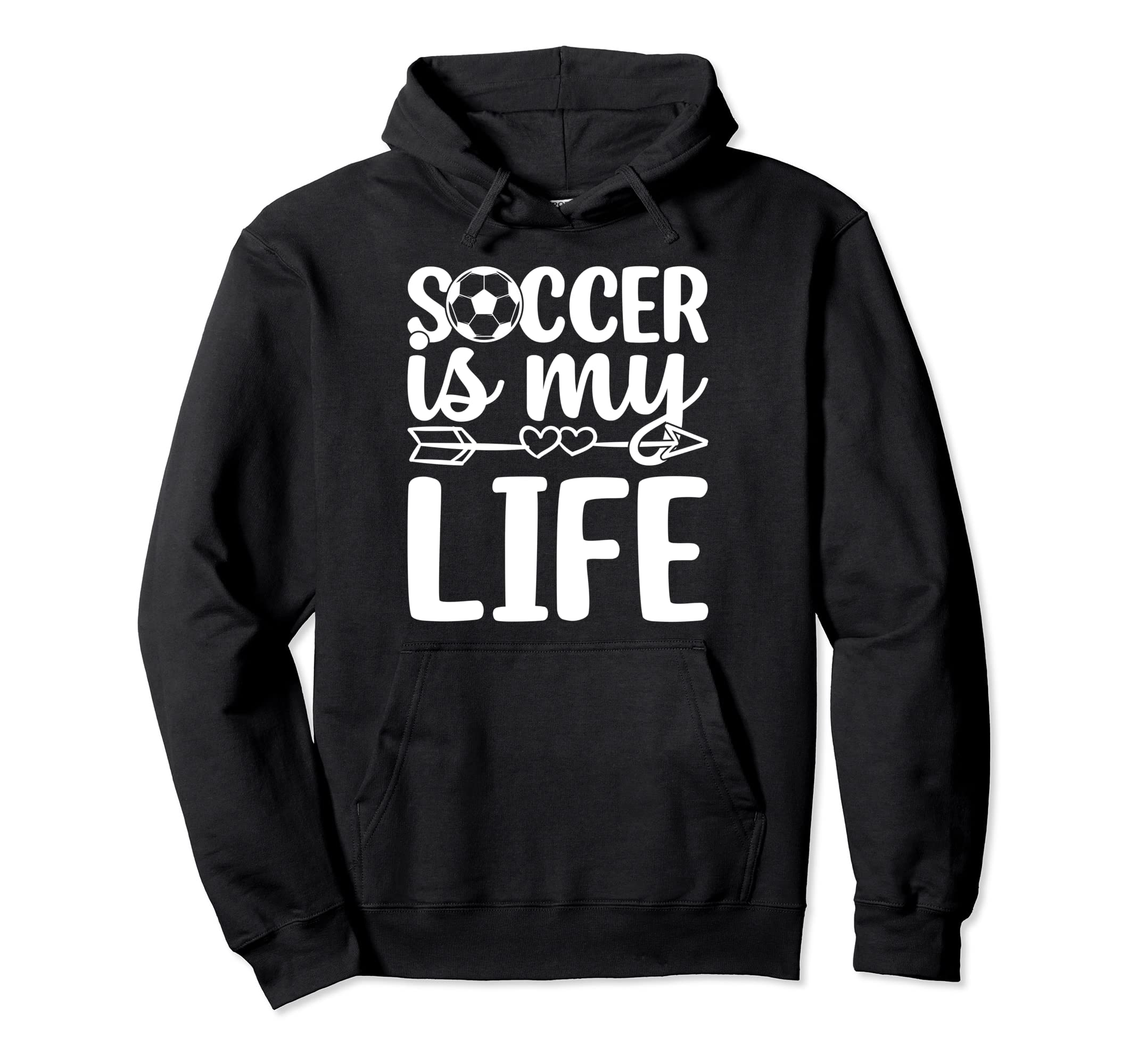 Soccer Is My Life Soccer Lover Soccer Hoodie - Unique Graphic Men Women