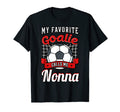 My Favorite Goalie Calls Me Nonna Soccer T-Shirt - Novelty Apparel Unisex