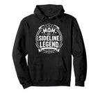 Mom Sideline Legend Sports Game Hoodie - Casual Everyday Wear Men Women