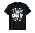 Proud Hockey Goalie Dad Hockey Goalkeeper T-Shirt - Graphic Print Unisex