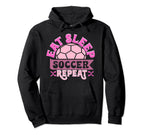 Soccer Soccer Player Eat Sleep Hoodie - Casual Everyday Wear Men Women