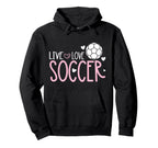 Soccer Soccer Player Live Love Soccer Hoodie - Unique Graphic for Adults