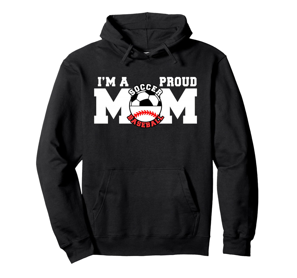 Im Proud Mom Funny Soccer Baseball Mom Hoodie - Graphic Print for Adults