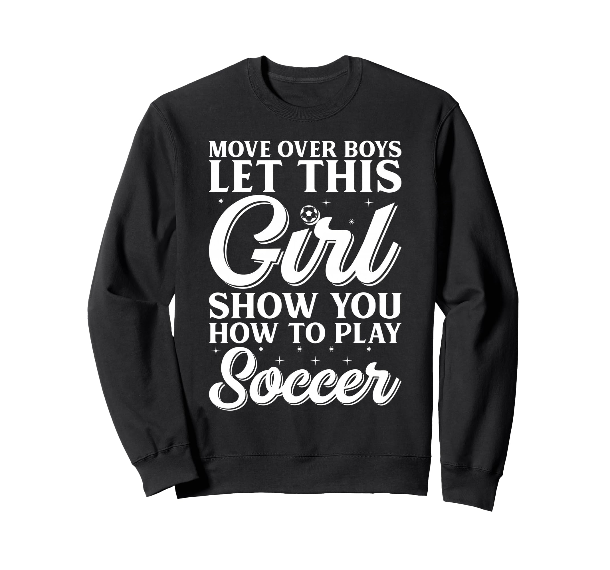 Move Over Let This Show You How Sweatshirt - Streetwear Style for Adults