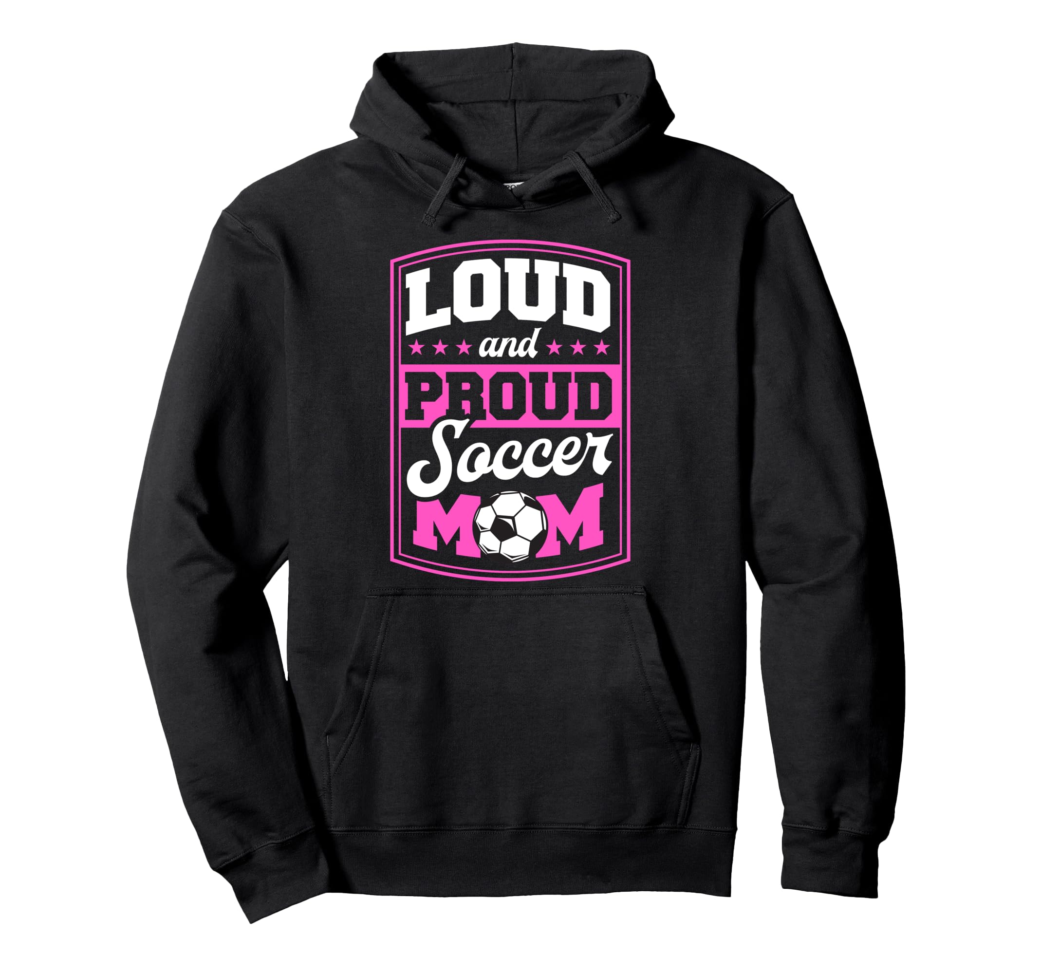 Loud And Proud Soccer Mom Soccer Mom Hoodie - Casual Everyday Wear Unisex