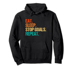 Eat Sleep Stop Goals Repeat Goalie Soccer Hoodie - Minimalist Print Unisex