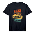 Mens Eat Sleep Futsal Repeat Funny Futsal T-Shirt - Novelty Apparel Unisex