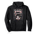 Be Goals Soccer Motivational Hoodie - Casual Everyday Wear Men Women