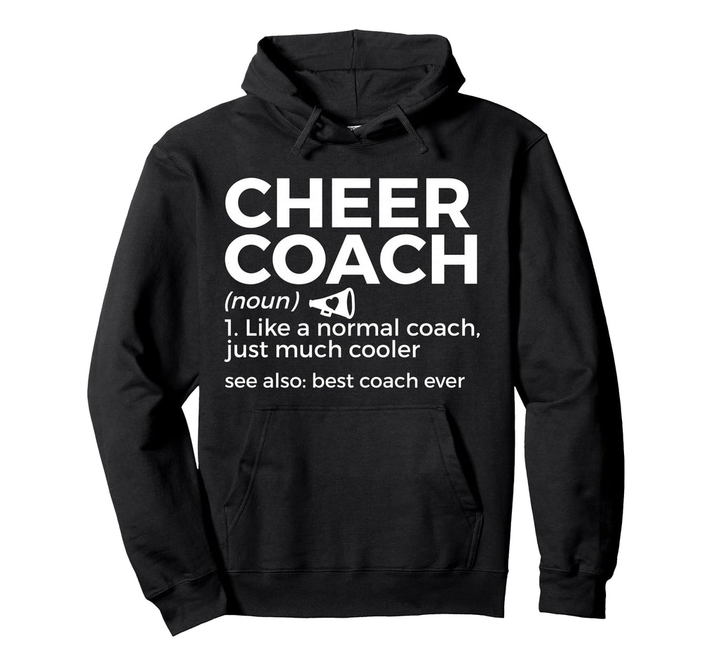 Funny Cheer Coach Definition Best Coach Hoodie - Fun Novelty Design Unisex