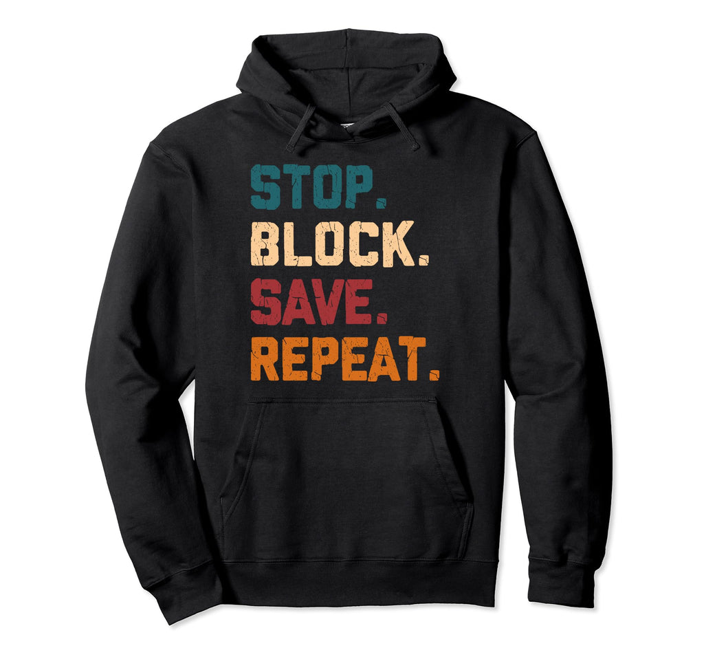 Stop Block Save Repeat Ice Hockey Hoodie - Casual Everyday Wear Unisex