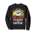Just Who Loves Soccer And Horses Sweatshirt - Custom Art Print Unisex