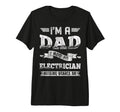 Im Dad And Electrician Nothing Scares T-Shirt - Aesthetic Graphic Unisex