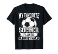 My Favorite Soccer Player Calls Me T-Shirt - Novelty Apparel for Adults