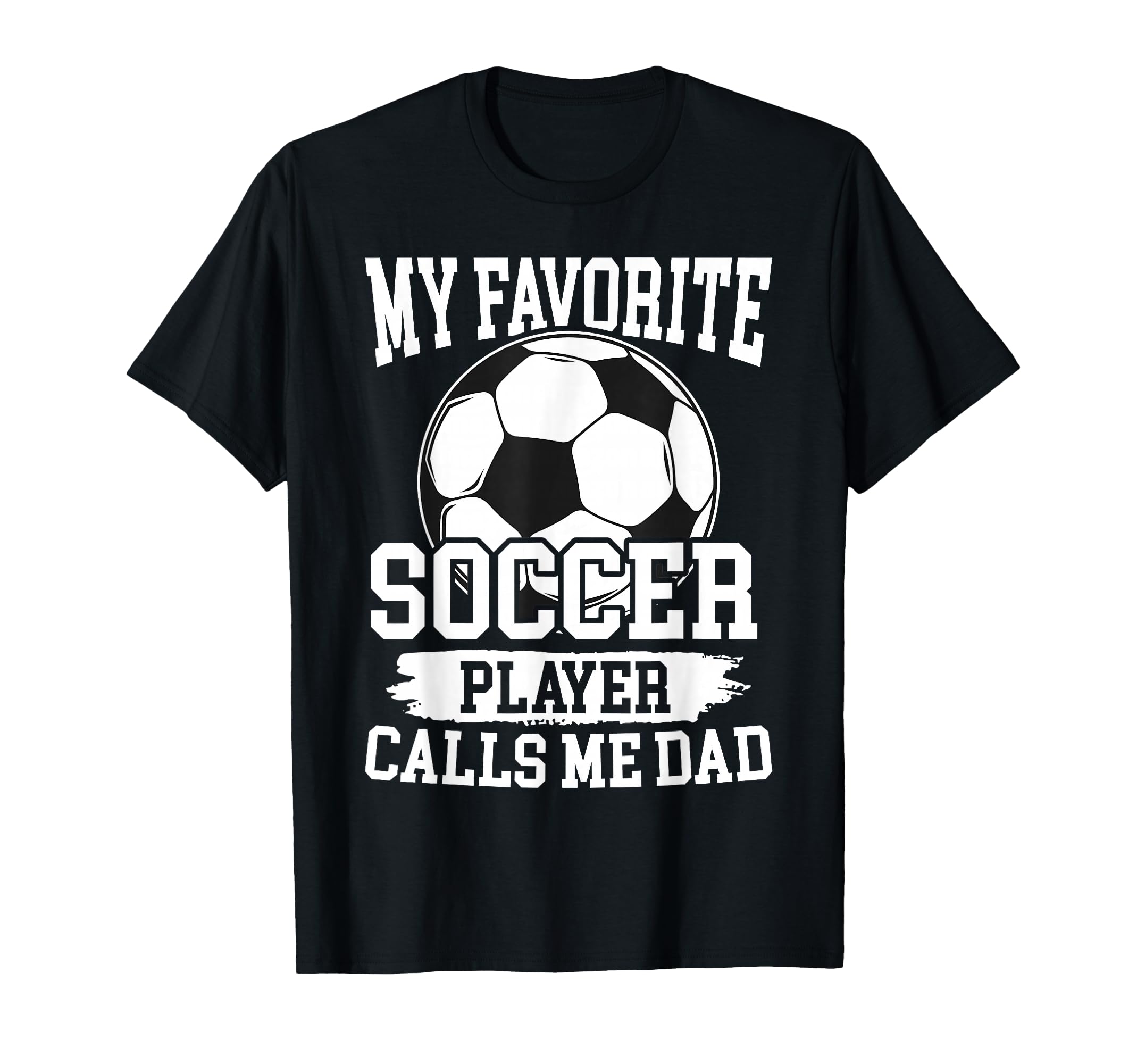 My Favorite Soccer Player Calls Me T-Shirt - Novelty Apparel for Adults