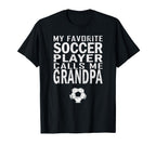 Funny Gift My Favorite Soccer Player T-Shirt - Aesthetic Graphic Unisex